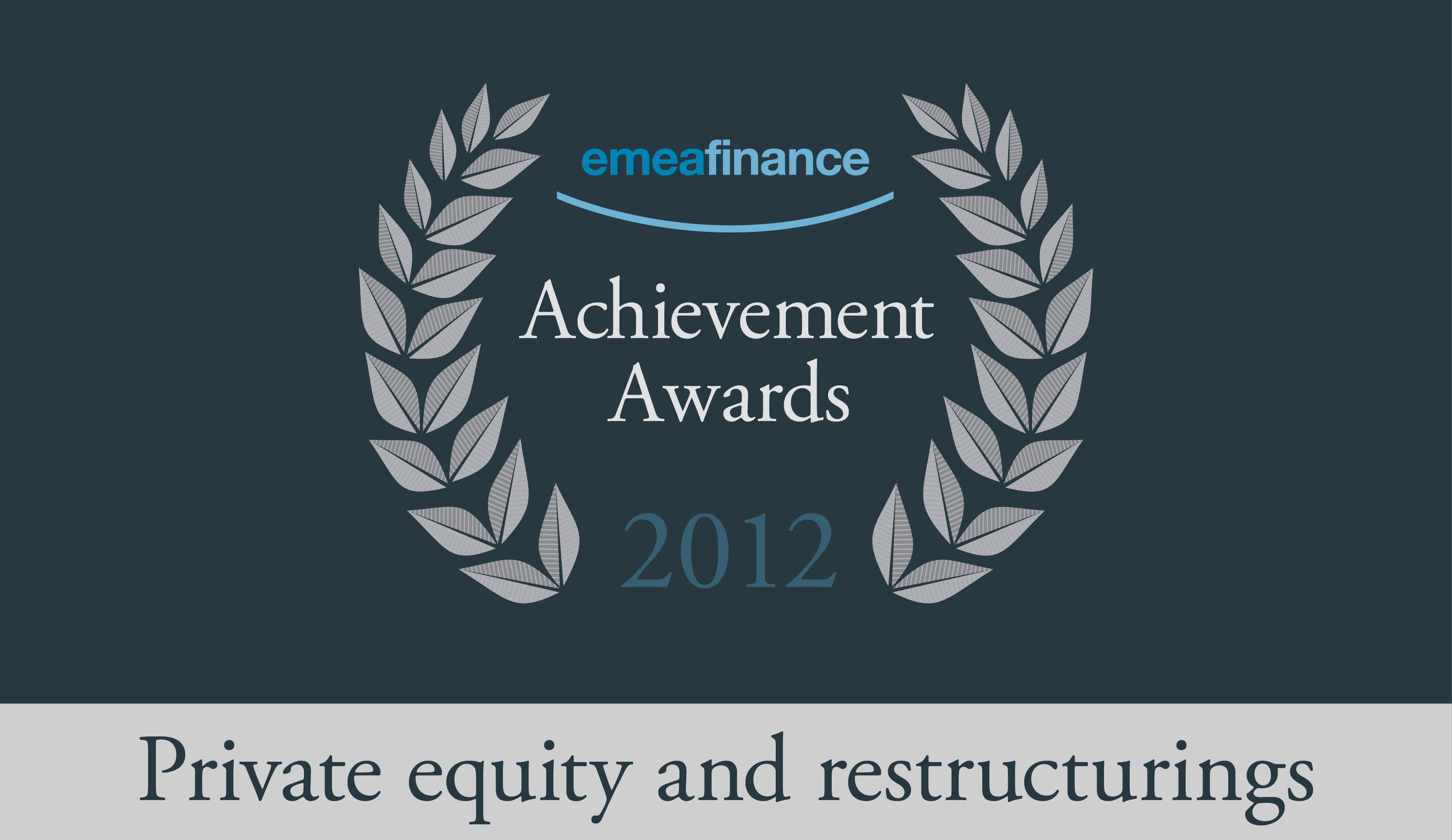 Achievement Awards 2012: Private equity and restructuring
